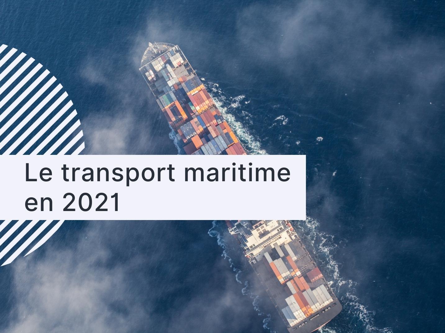 Les perspectives du transport maritime en 2021