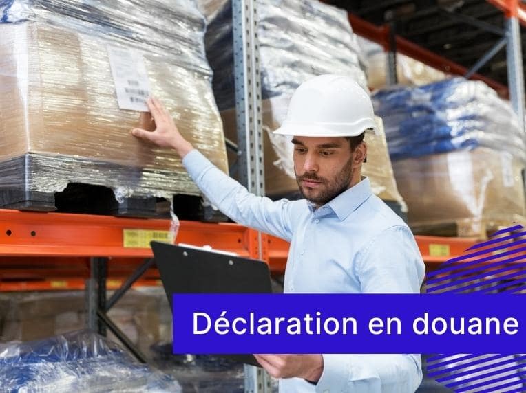 déclaration douane